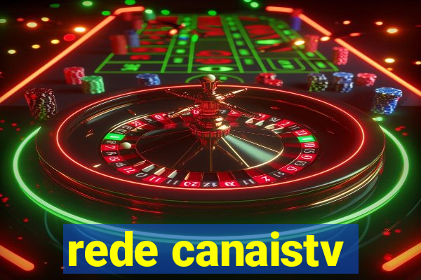 rede canaistv